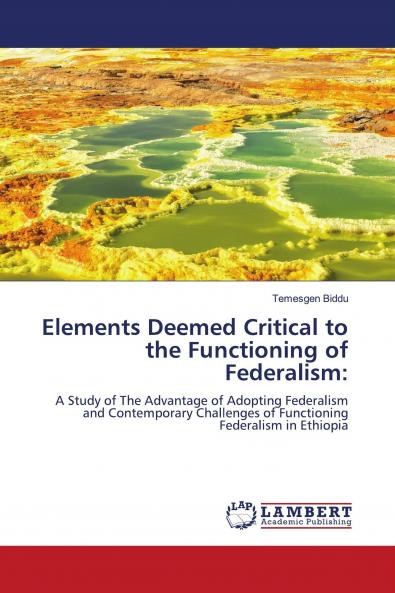 Elements Deemed Critical to the Functioning of Federalism: