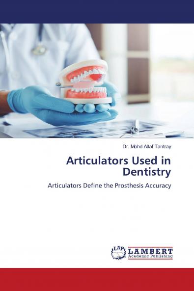 Articulators Used in Dentistry