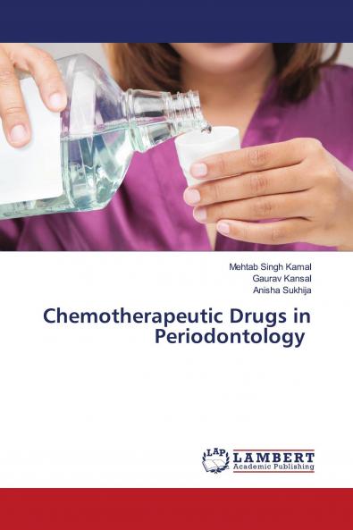 Chemotherapeutic Drugs in Periodontology