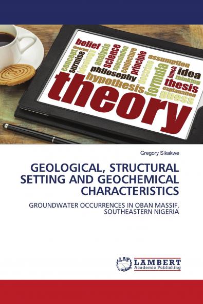 GEOLOGICAL STRUCTURAL SETTING AND GEOCHEMICAL CHARACTERISTICS