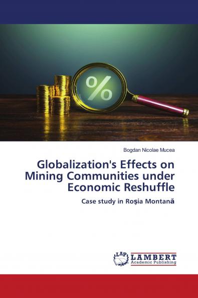 Globalization's Effects on Mining Communities under Economic Reshuffle
