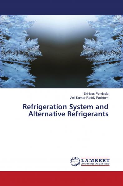 Refrigeration System and Alternative Refrigerants