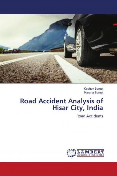 Road Accident Analysis of Hisar City India