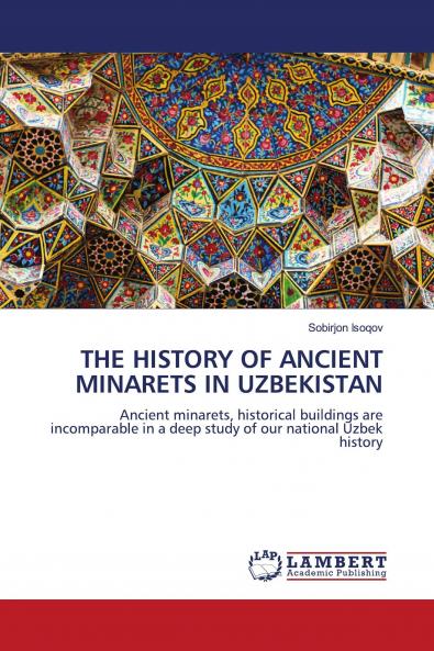 THE HISTORY OF ANCIENT MINARETS IN UZBEKISTAN