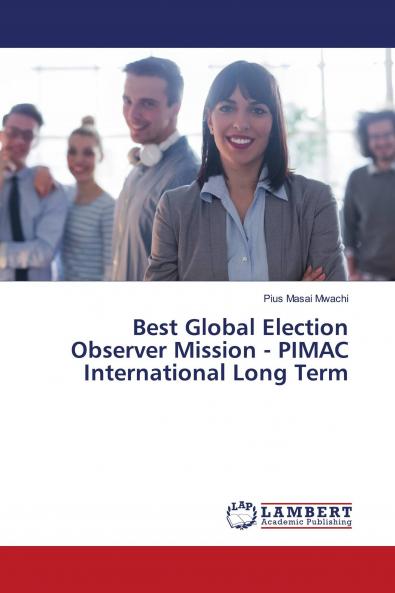 Best Global Election Observer Mission - PIMAC International Long Term
