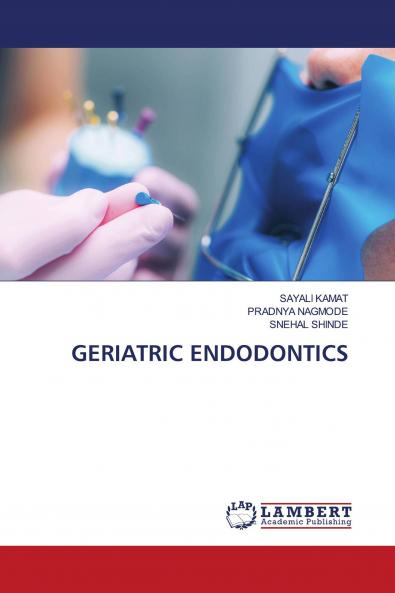 GERIATRIC ENDODONTICS
