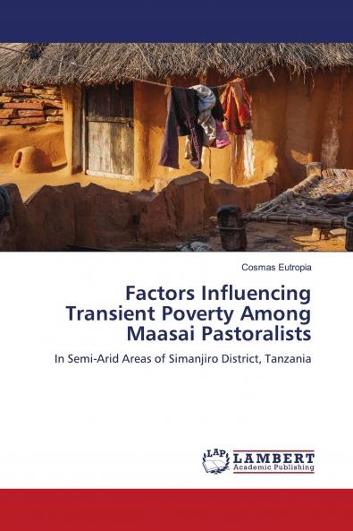 Factors Influencing Transient Poverty Among Maasai Pastoralists