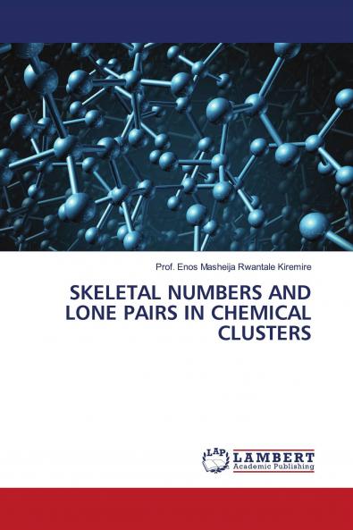 SKELETAL NUMBERS AND LONE PAIRS IN CHEMICAL CLUSTERS