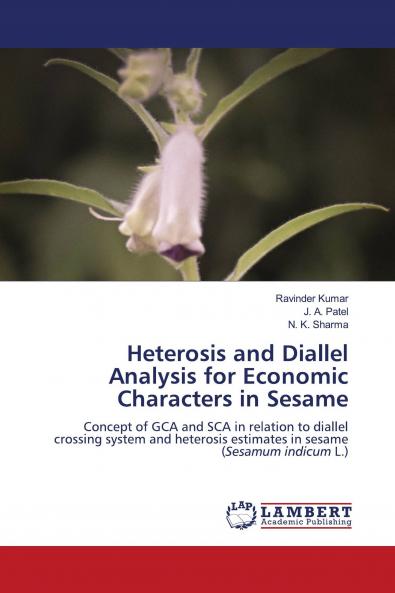 Heterosis and Diallel Analysis for Economic Characters in Sesame