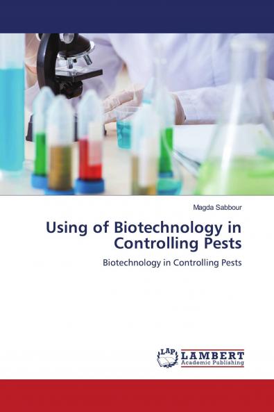 Using of Biotechnology in Controlling Pests