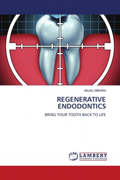REGENERATIVE ENDODONTICS