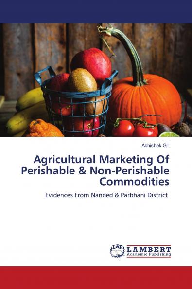 Agricultural Marketing Of Perishable & Non-Perishable Commodities