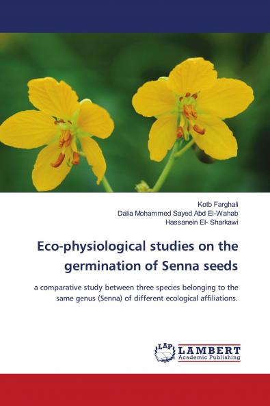Eco-physiological studies on the germination of Senna seeds
