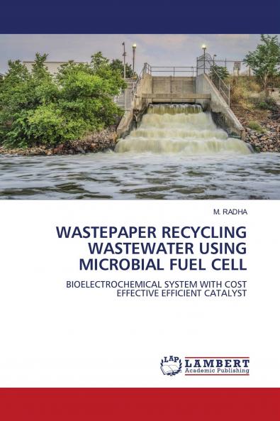 WASTEPAPER RECYCLING WASTEWATER USING MICROBIAL FUEL CELL