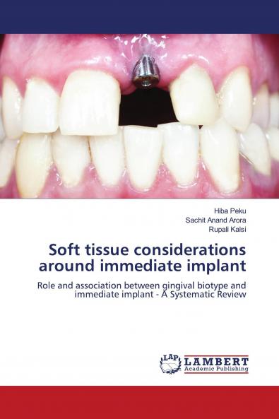 Soft tissue considerations around immediate implant