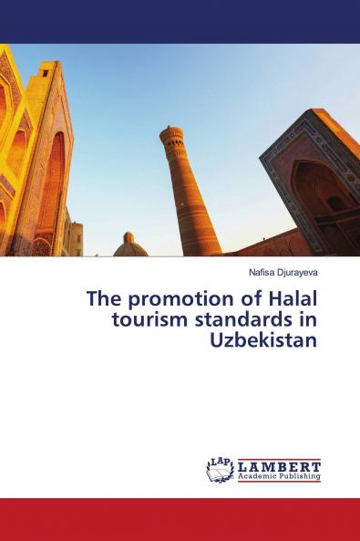 The promotion of Halal tourism standards in Uzbekistan