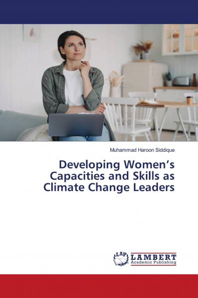 Developing Women's Capacities and Skills as Climate Change Leaders