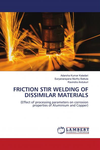 FRICTION STIR WELDING OF DISSIMILAR MATERIALS