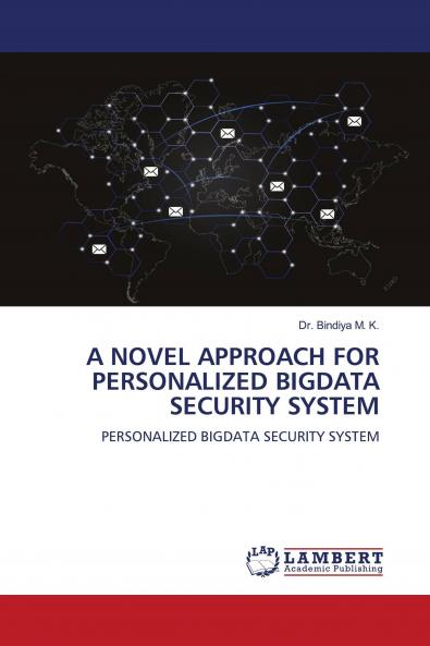 A NOVEL APPROACH FOR PERSONALIZED BIGDATA SECURITY SYSTEM