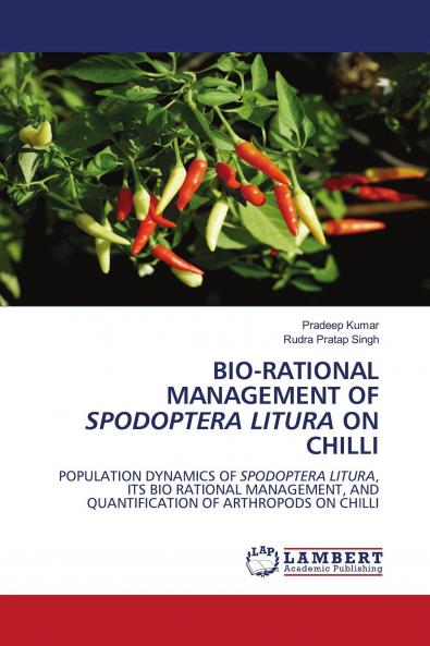 BIO-RATIONAL MANAGEMENT OF SPODOPTERA LITURA ON CHILLI