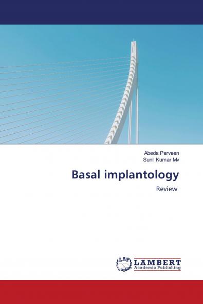 Basal implantology