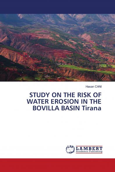 STUDY ON THE RISK OF WATER EROSION IN THE BOVILLA BASIN Tirana