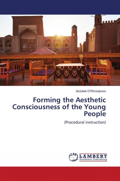 Forming the Aesthetic Consciousness of the Young People