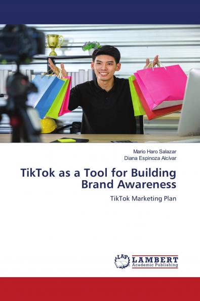 TikTok as a Tool for Building Brand Awareness
