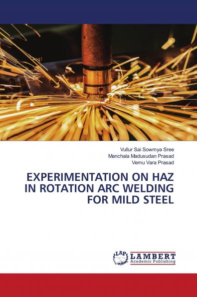 EXPERIMENTATION ON HAZ IN ROTATION ARC WELDING FOR MILD STEEL
