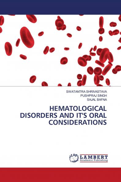 HEMATOLOGICAL DISORDERS AND IT'S ORAL CONSIDERATIONS