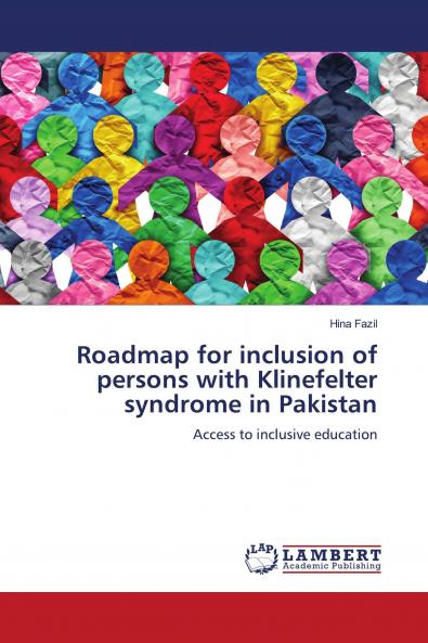 Roadmap for inclusion of persons with Klinefelter syndrome in Pakistan