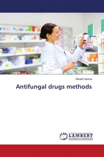 Antifungal drugs methods