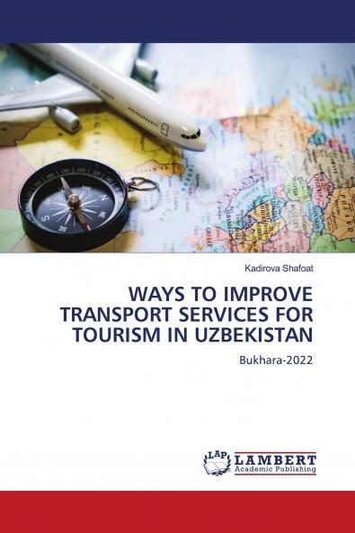 WAYS TO IMPROVE TRANSPORT SERVICES FOR TOURISM IN UZBEKISTAN