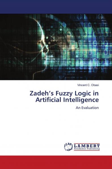 Zadeh's Fuzzy Logic in Artificial Intelligence