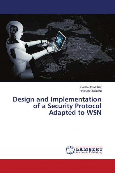 Design and Implementation of a Security Protocol Adapted to WSN