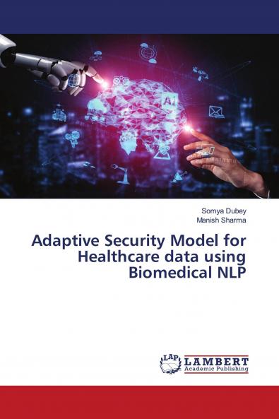 Adaptive Security Model for Healthcare data using Biomedical NLP