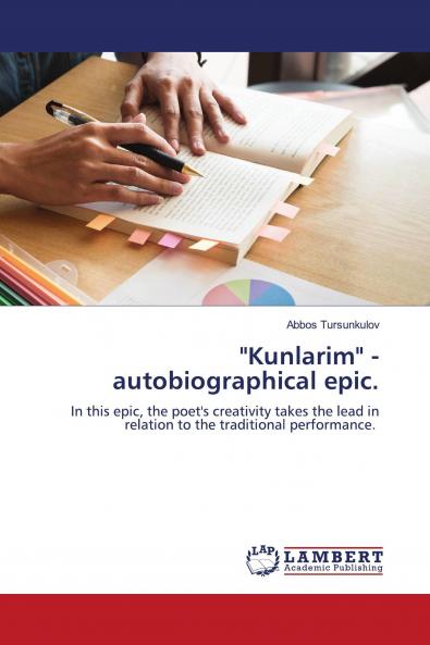 Kunlarim - autobiographical epic.