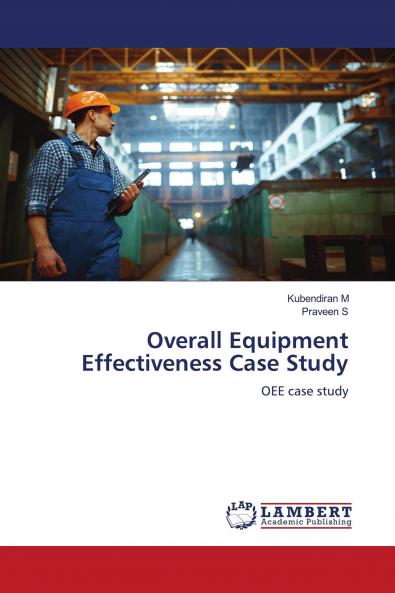 Overall Equipment Effectiveness Case Study