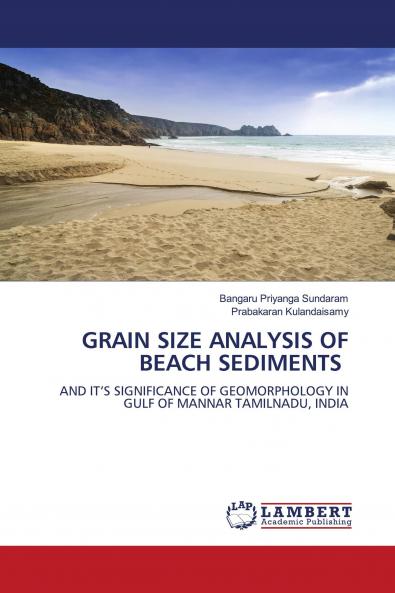 GRAIN SIZE ANALYSIS OF BEACH SEDIMENTS