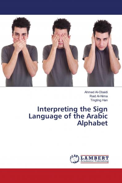 Interpreting the Sign Language of the Arabic Alphabet