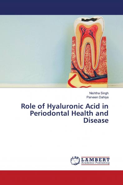 Role of Hyaluronic Acid in Periodontal Health and Disease