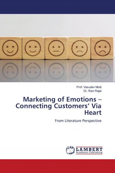 Marketing of Emotions ��� Connecting Customers��� Via Heart