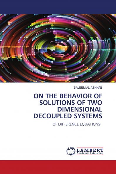 ON THE BEHAVIOR OF SOLUTIONS OF TWO DIMENSIONAL DECOUPLED SYSTEMS