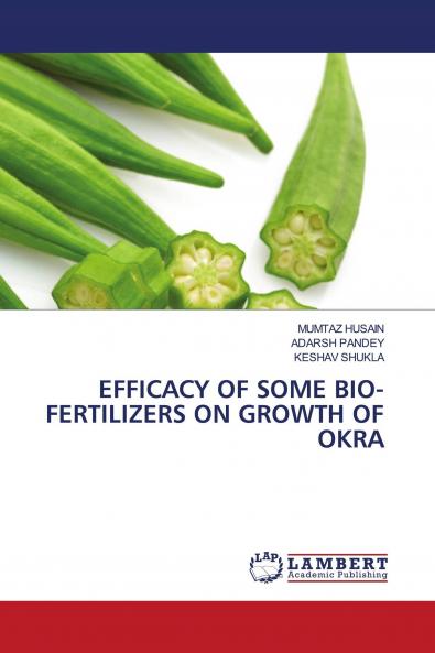 EFFICACY OF SOME BIO-FERTILIZERS ON GROWTH OF OKRA
