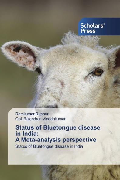 Status of Bluetongue disease in India: A Meta-analysis perspective