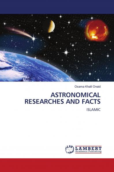 ASTRONOMICAL RESEARCHES AND FACTS