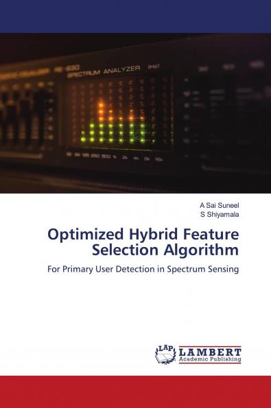 Optimized Hybrid Feature Selection Algorithm
