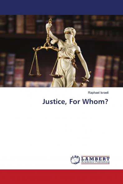 Justice For Whom?