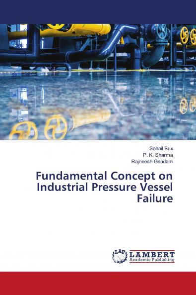Fundamental Concept on Industrial Pressure Vessel Failure