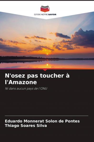 N'osez pas toucher �� l'Amazone